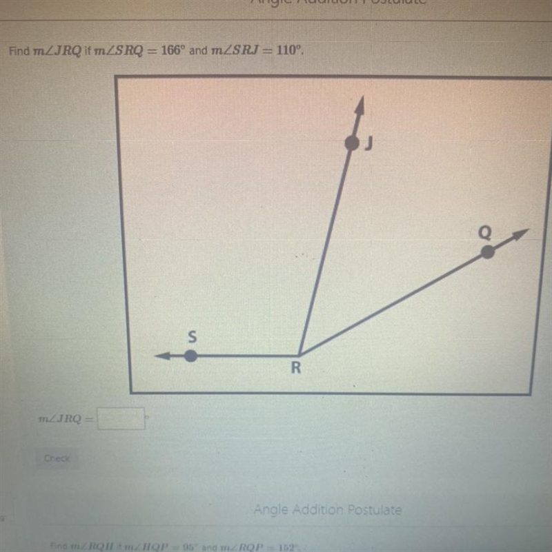 Find m angle JRQ if m angle SRQ=166^ and m angle SRJ=110^-example-1