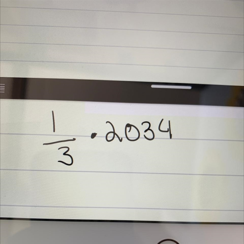 1/3 X 2034 i really can’t figure this out-example-1