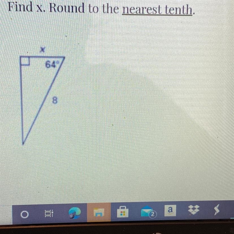 Help Find x. Round to the nearest tenth. I 64 8-example-1