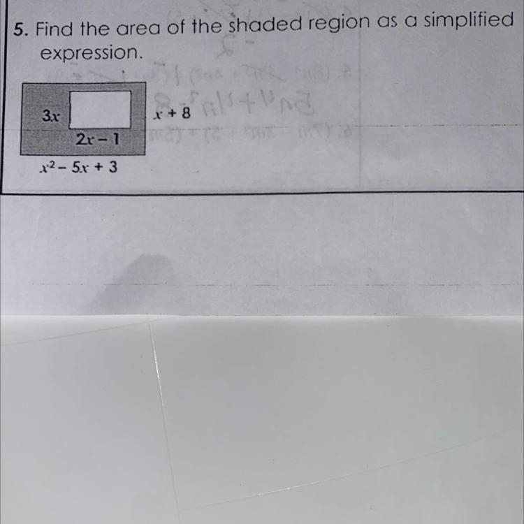 5. Find the area of the shaded region as a simplified expression. 3r x + 8 stund 2r-example-1