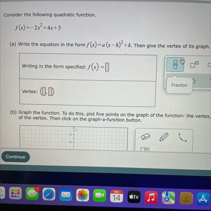 Consider the following quadratic function. f(x)=–2x²+4x+3 (a) Write the equation in-example-1