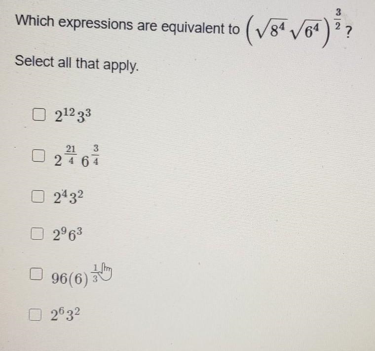 Which expressions are equivalent to equivalent to (V84 164 ) ? Select all that apply-example-1