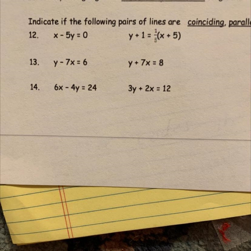 Indicate the following pairs of lines are coinciding, parallel ,perpendicular or neither-example-1