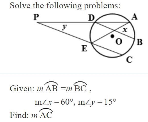 Given: Measure of arc AB = measure of arc BC, Measure of angle x = 60°, measure of-example-1