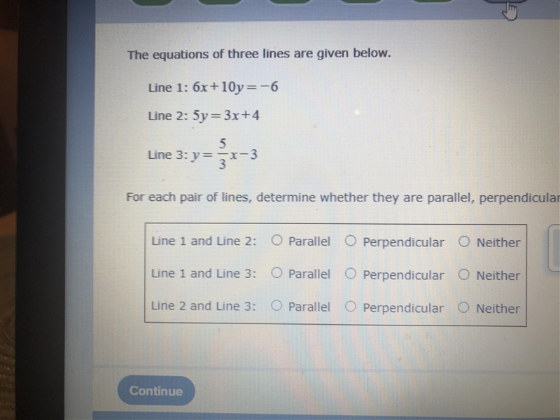 The equation of three lines are given below Line 1: 6x+10y=-6 Line2: 5y=3x+4 Line-example-1