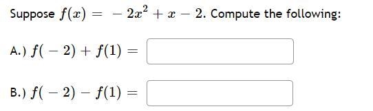 Suppose f(x)=−2x^2+x−2 . Compute the following:-example-1