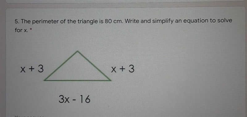 7. the perimeter of a triangle is 80cm. write and simplify an equation to solve for-example-1