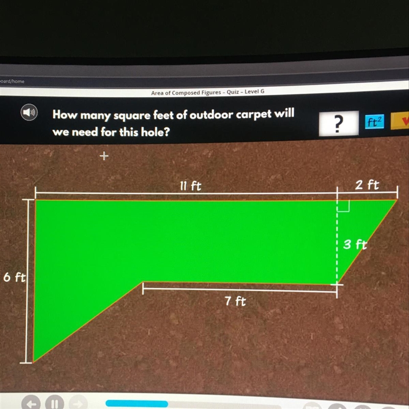 How many square feet of outdoor carpet will we need for this hole?-example-1