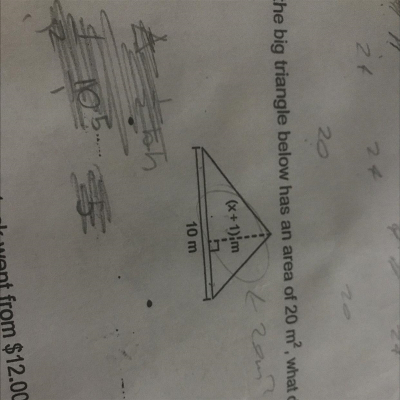 HELP ASAP!!!!! If the big triangle below has an area of 20 m squared what does x equal-example-1