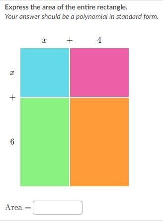 Express the area of the entire rectangle. Your answer should be a polynomial in standard-example-1