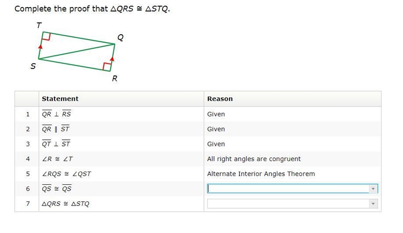 Please help Complete the proof that △QRS≅△STQ.-example-1