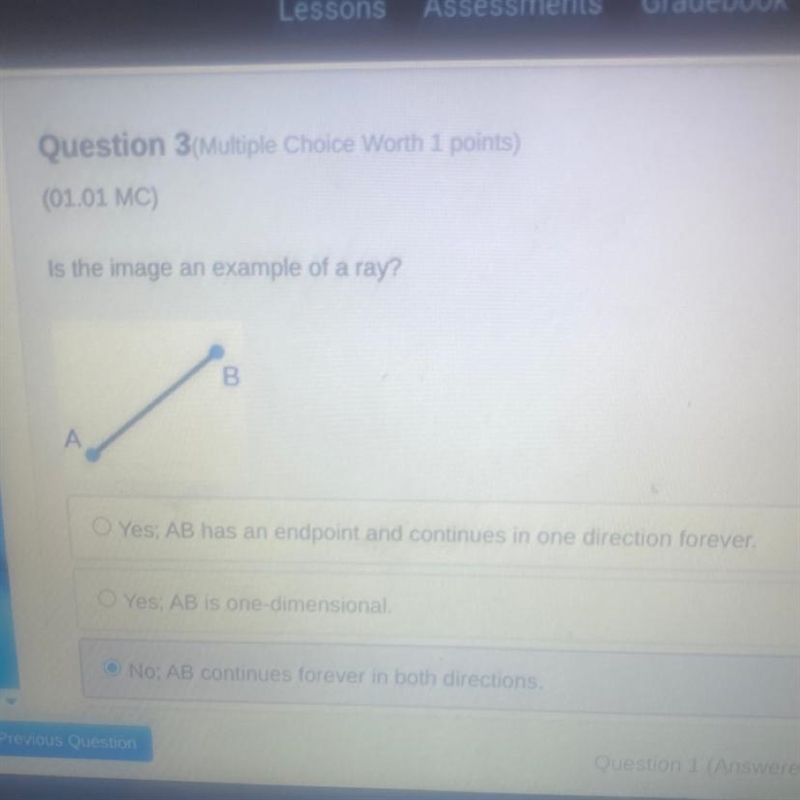 Is the image an example of a ray? B A Yes: AB has an endpoint and continues in one-example-1