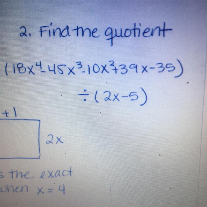 2. Find the quotient. (18x445x310x439x-35) [dividing symbol] (2x-5)-example-1