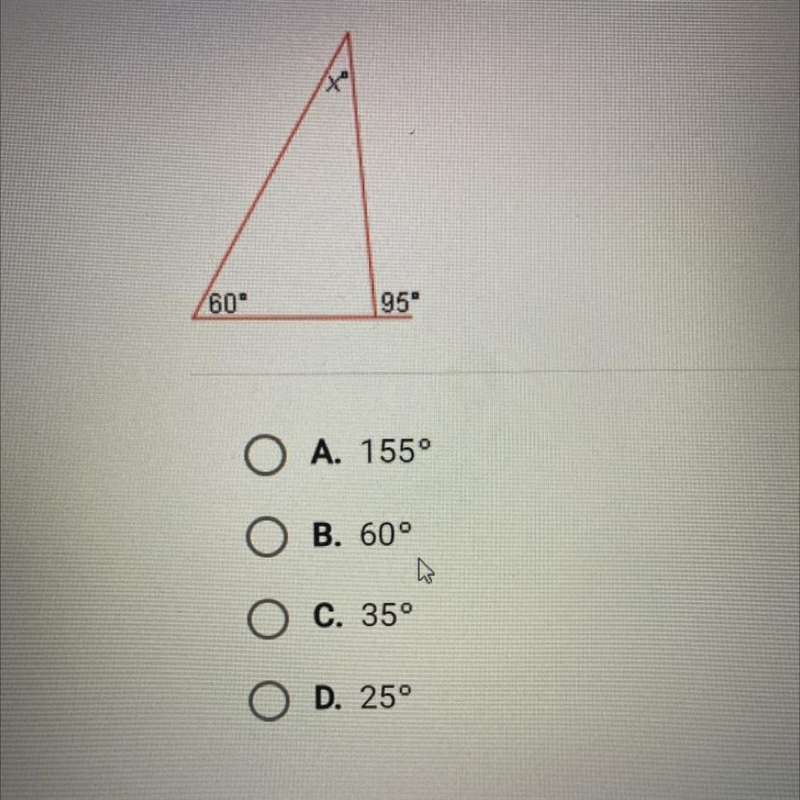 What is the value of x? A 60° 95- A. 1550 B. 60° C. 35° D. 25°-example-1