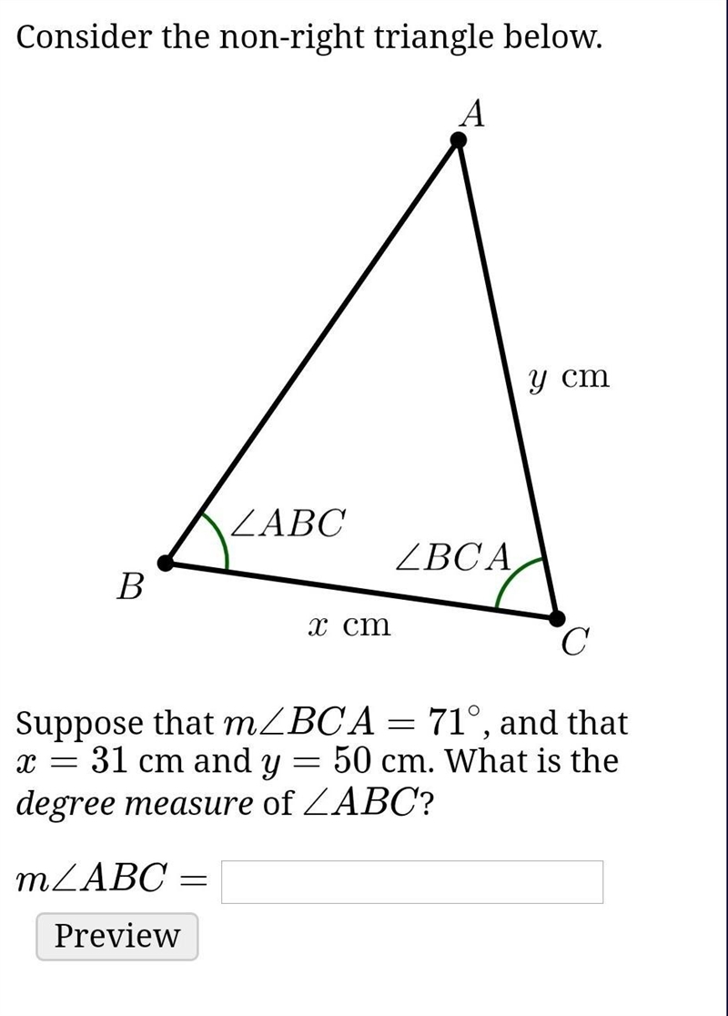 Consider the non-right triangle below. Suppose that m∠BCA=71∘, and that x=31 cm and-example-1