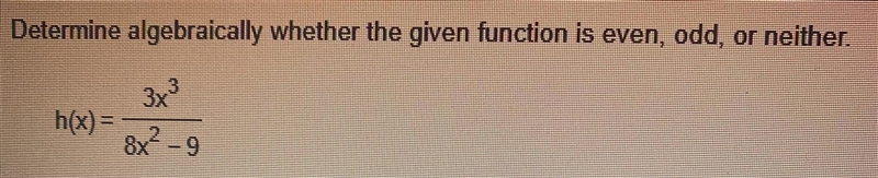 Help me please is is odd or even or neither?-example-1