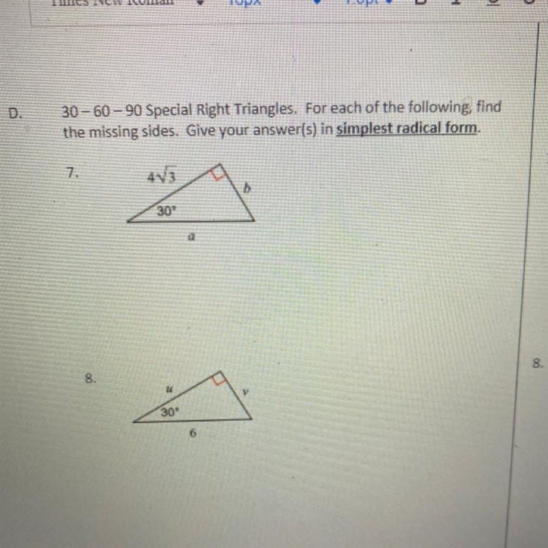 For each of the following find the missing sides-example-1