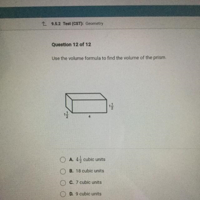 Use the volume formula to find the volume of the prism. 12 O A. 4 cubic units O B-example-1