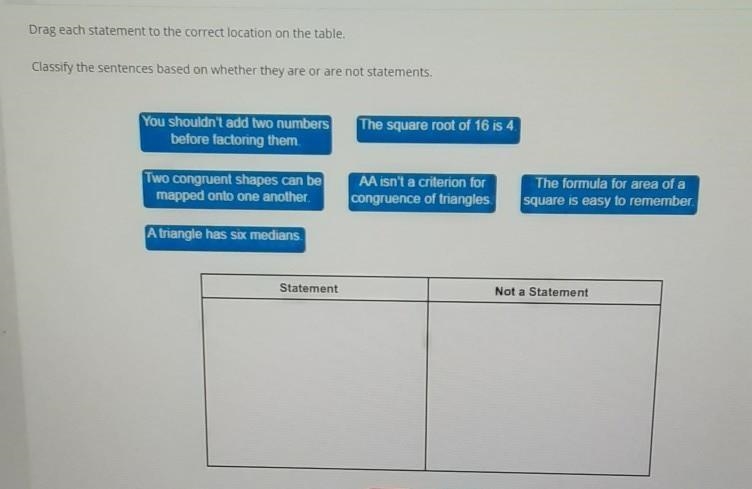 Drag each statement to the correct location on the table. Classify the sentences based-example-1