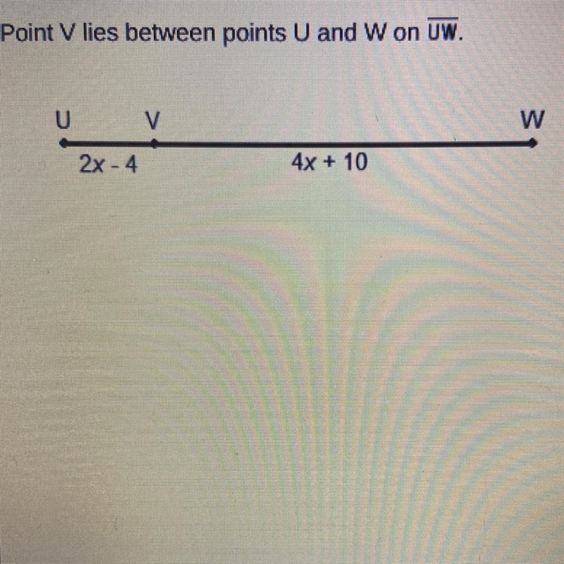 If UW = 9x - 9, what is UW in units? 5 6 30 36-example-1