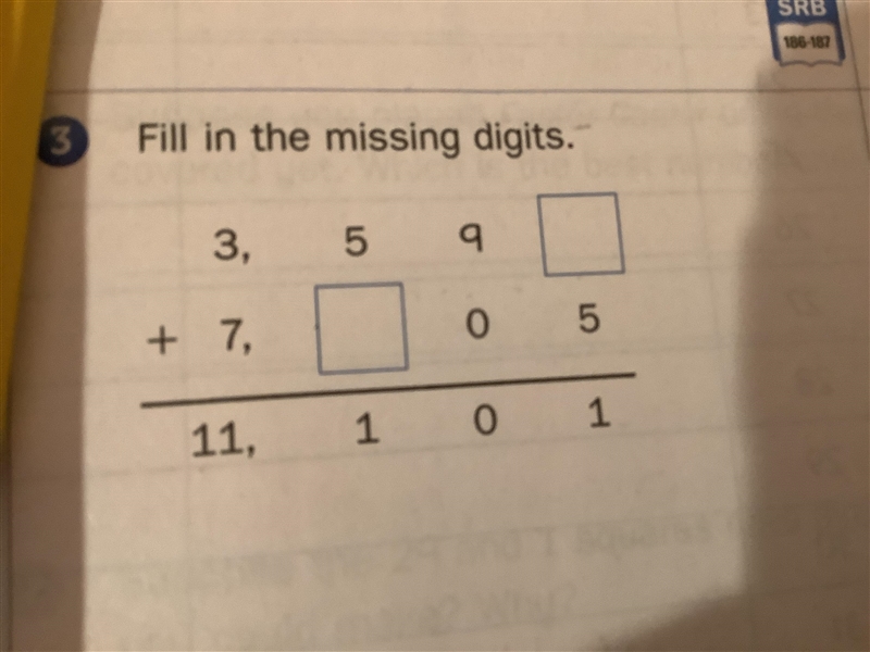 Help hurry fast find the missing digits-example-1