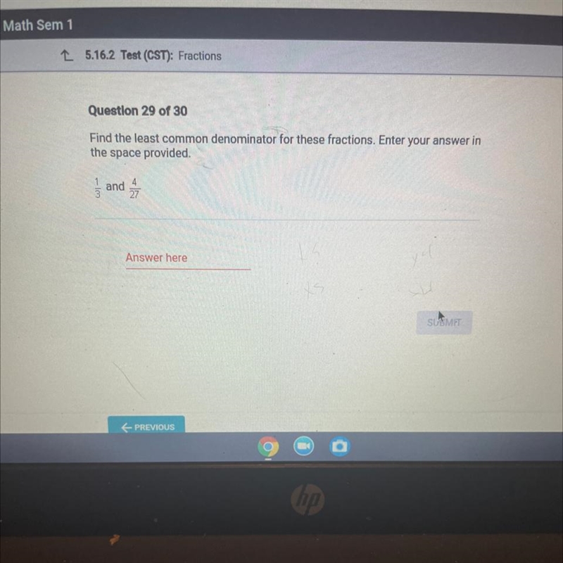 Find the least common denominator for these fractions. Enter your answer in the space-example-1