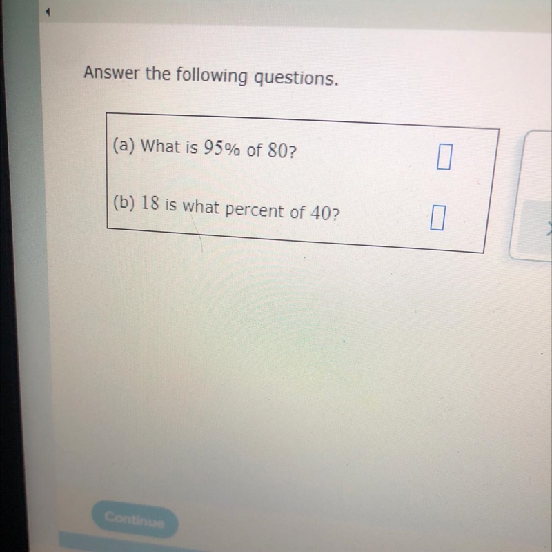 Answer the following questions. (a) What is 95% of 80? (b) 18 is what percent of 407 0-example-1