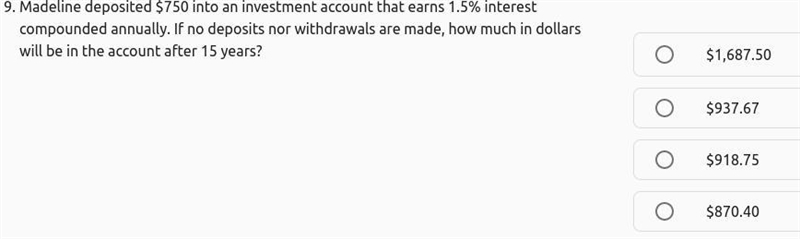 Madeline deposited $750 into an investment account that earns 1.5% interest compounded-example-1