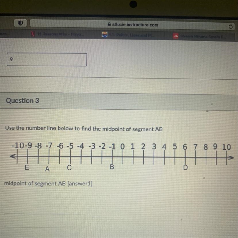 Question 3 1 pts Use the number line below to find the midpoint of segment AB midpoint-example-1