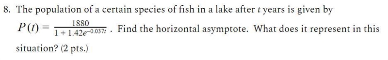 The population of a certain species of fish in a lake after t years is given by P-example-1