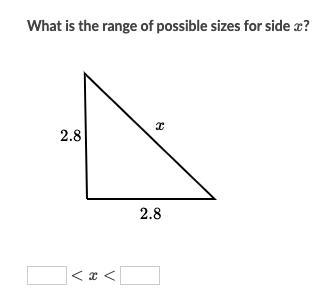 What is the range of possible sizes for side x? Please help!-example-1