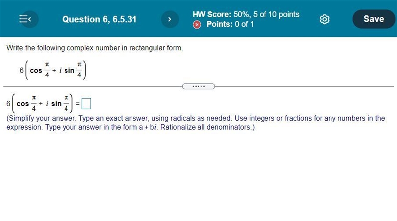 Write the following complex number in rectangular form. 6(cos π/ 4+ isin π/ 4) 6(cos-example-1