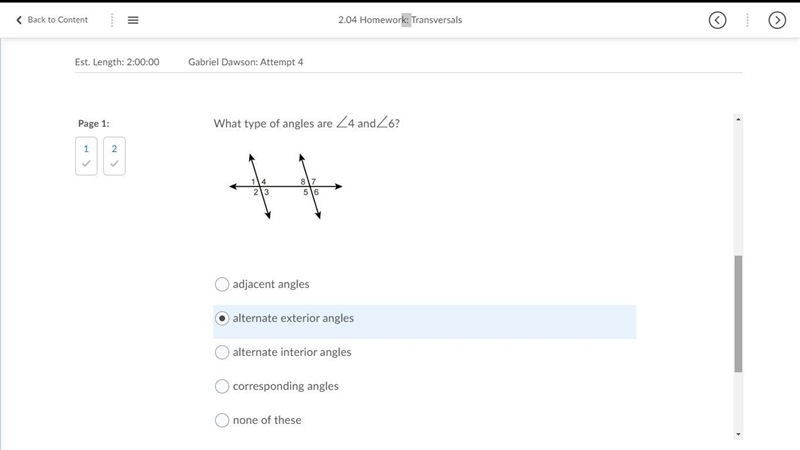 What type of angles are ∠4 and∠6? Question 2 options: adjacent angles alternate exterior-example-1