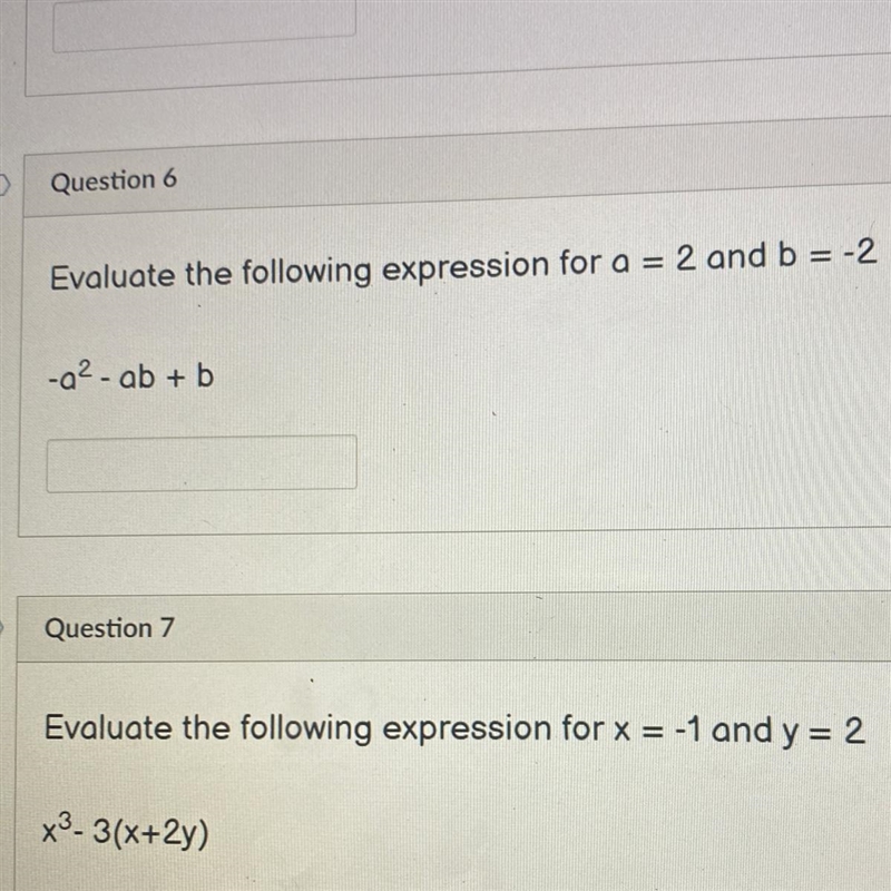 Evaluate the following expression for a = 2 and b = -2 -a2- ab + b Helpppp meee please-example-1