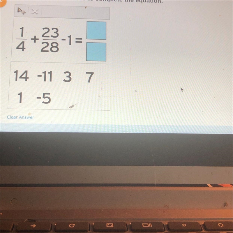 1/4 + 23/28 - 1 please help-example-1