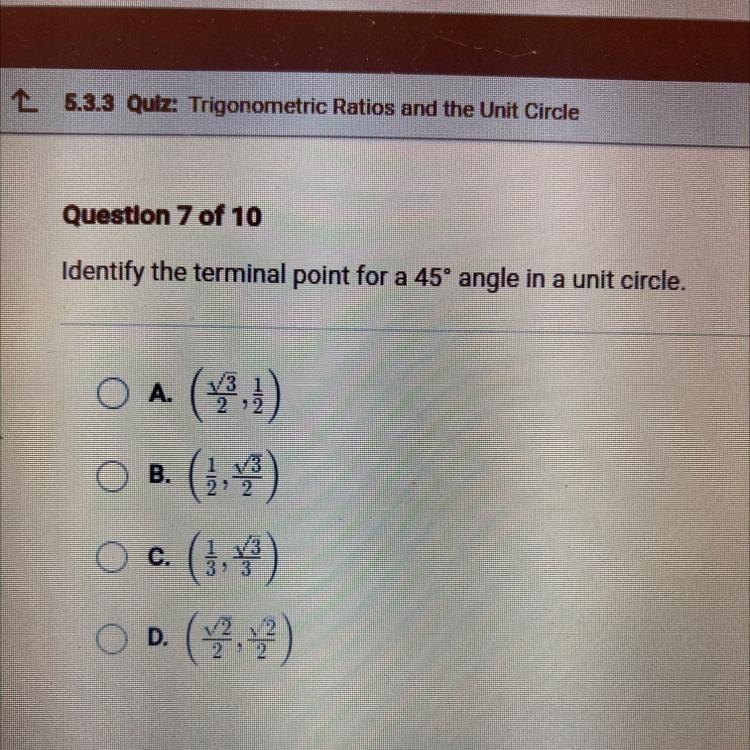 Identify the terminal point for a 45° angle in a unit circle. O A (231) O B. O c. V-example-1