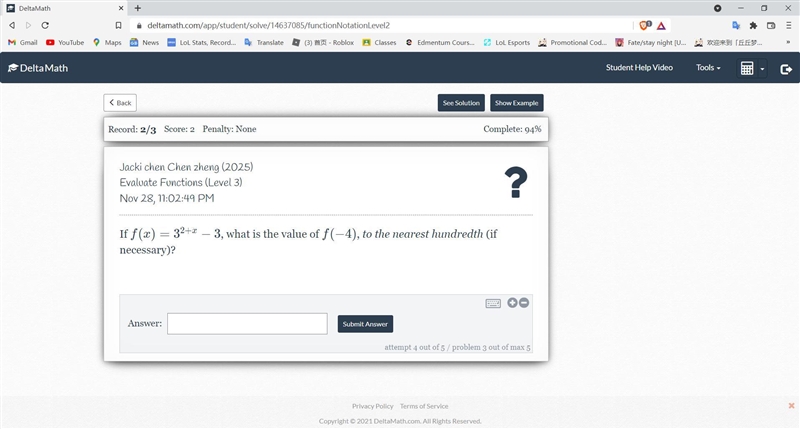 If f(x) = 3^{2+x}-3f(x)=3 2+x −3, what is the value of f(-4)f(−4), to the nearest-example-1