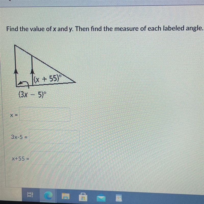 Find the value of x and y. Then find the measure of each labeled angle. (x + 55) (3x-example-1