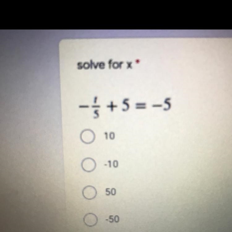 Solve for x -1/5 + 5 = -5 A. 10 B. -10 C. 50 D. -50-example-1