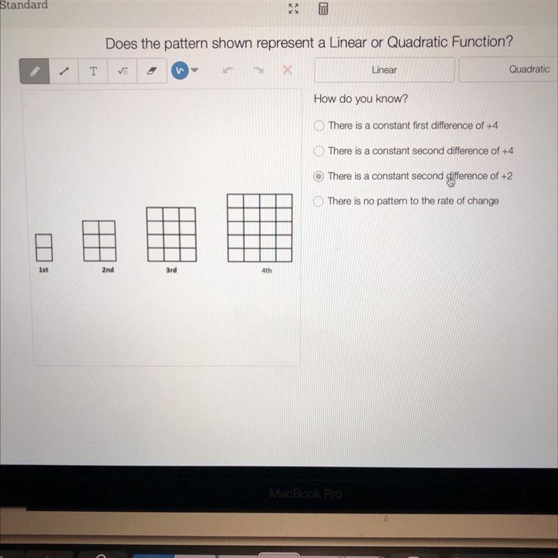 Does the pattern shown represent a Linear or Quadratic Function? 1. A-Linear B-Quadratic-example-1