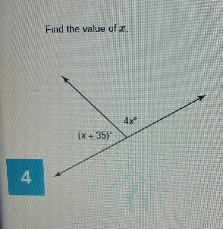 Find the value of x. (x+35)° 4x°​-example-1