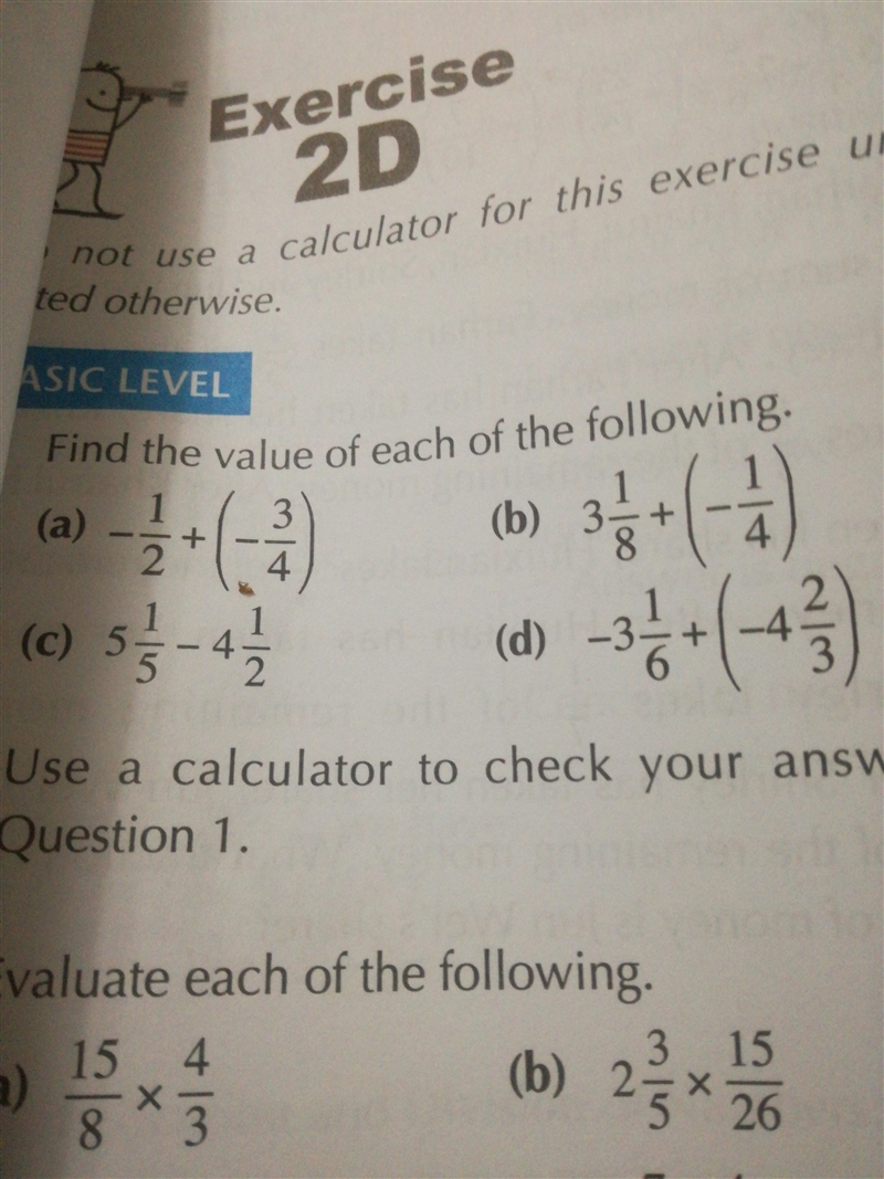 -1/2+(-3/4) (b) 3 whole 1/8+(-1/4) Find value of each of the following-example-1