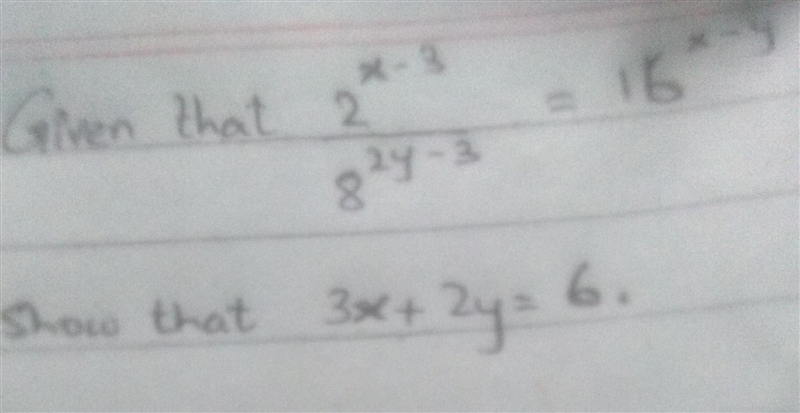 Given that (2*(x -3) ) / 8*( 2 y - 3) = 16*( x - y )​-example-1