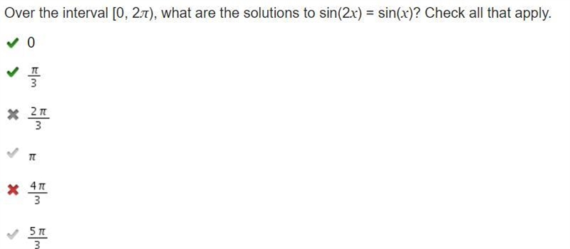 Over the interval [0, 2π), what are the solutions to sin(2x) = sin(x)? Check all that-example-1