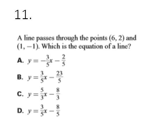 A line passes through the points (6, 2) and (1, -1). Which is the equation of a line-example-1