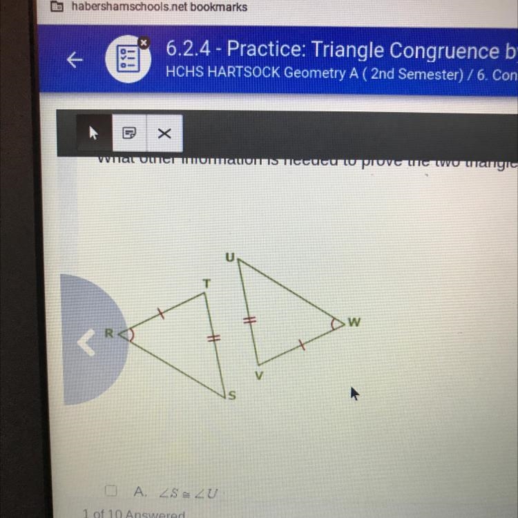 What other information is needed to prove the two triangles congruent by SAS?-example-1