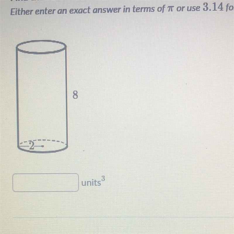 Find the volume of the cylinder. Either enter an exact answer in terms of T or use-example-1