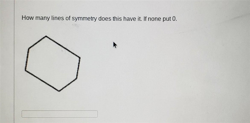 How many lines of symmetry does this have it. If none put 0.​-example-1