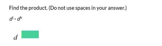 Find the product. (Do not use spaces in your answer.) d j · d k-example-1