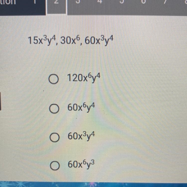 Determine the LCM of the following monomials listed below.-example-1